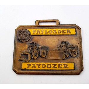 ANTIQUE FRANK HOUGH Pocket Watch Fob Payloader Paydozer Ferrante Equipment Co New Jersey Collectible Advertising Memorabilia