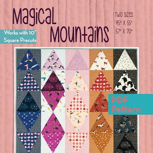 May include: A PDF pattern for a quilt called "Magical Mountains". The quilt features a colourful geometric design with a variety of patterns, including horses, hearts, and stars. The pattern is available in two sizes: 45 inches by 55 inches and 57 inches by 70 inches. It is designed to be made with 10-inch square precuts.