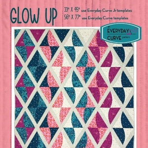 Glow Up, an Everyday Curve and Everyday Curve Jr. quilt by Everyday Stitches