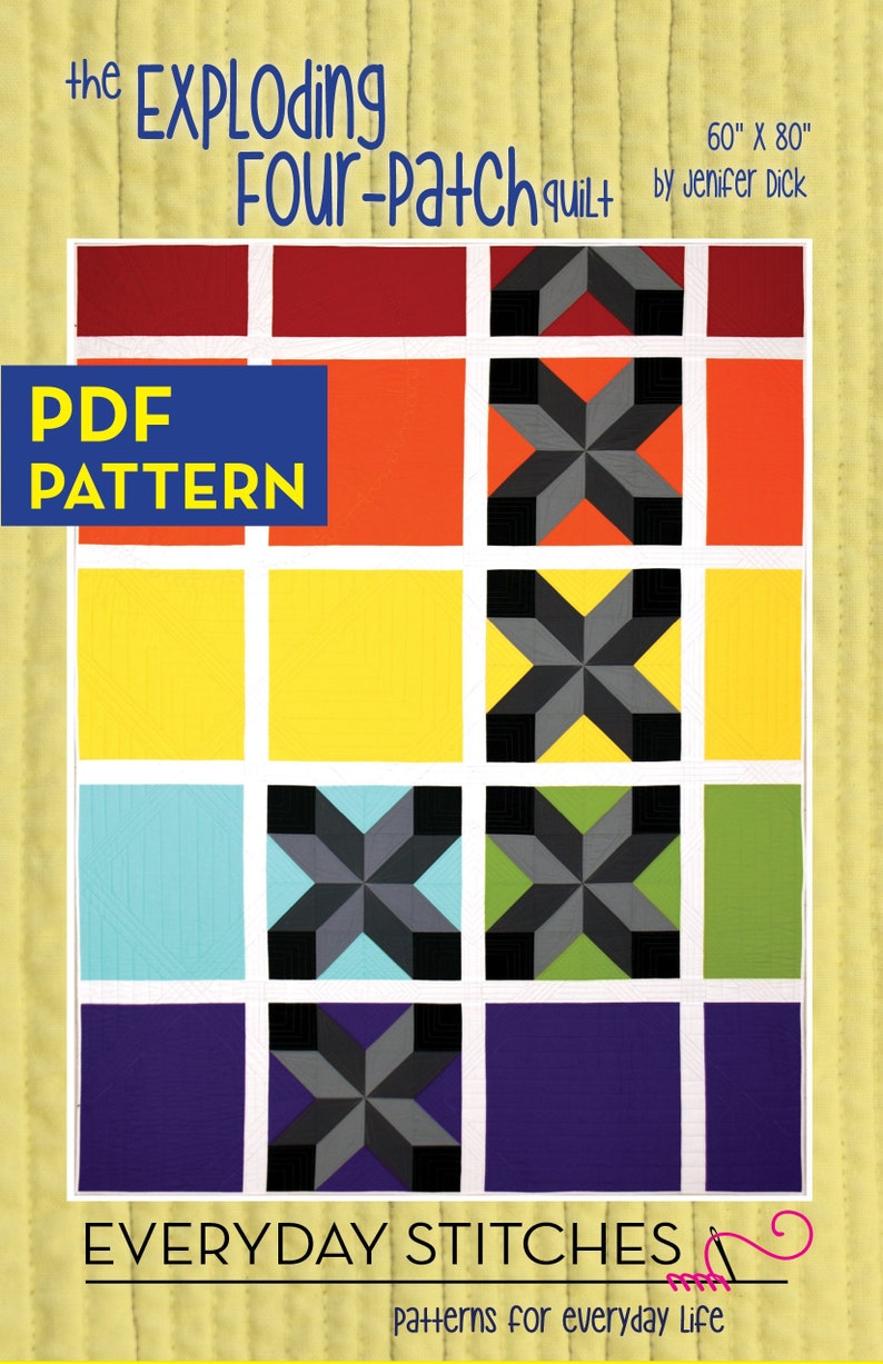 May include: PDF pattern for a quilt called "The Exploding Four-Patch Quilt" by Jenifer Dick. The quilt is 60 inches by 80 inches and features a geometric design with red, orange, yellow, blue, green, and purple squares.