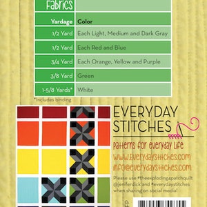 May include: A quilt pattern for an exploding four-patch quilt. The pattern is 60 inches by 80 inches and includes instructions for fabric yardage and colours. The quilt is made up of red, orange, yellow, green, blue, purple, and grey squares. The pattern is by Everyday Stitches.