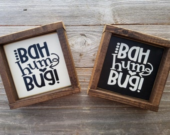 Bah Hum Bug - Rustic Wood Framed Mini Sign - Humorous Holiday Christmas Decor