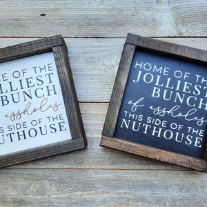 Home Of The Jolliest Bunch Of A!#Holes Griswold Christmas Wood Sign