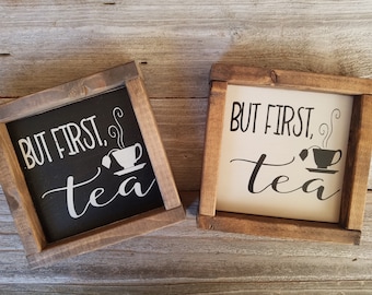 Pero primero el té - Mini cartel rústico enmarcado en madera - Decoración para amantes del té