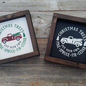 Cut Your Own Christmas Trees With Truck, Rustic Wood Framed Sign
