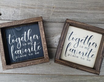 Together Is My Favorite Place To Be - Mini cartello con cornice in legno rustico