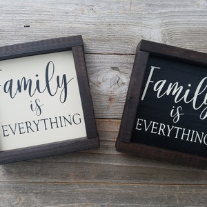 Family Is Everything- Rustic Wood Framed Home Decor Sign