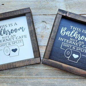 This Is A Bathroom Not An Internet Cafe2 Framed Mini Wood Sign