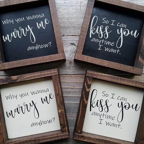 So I Can Kiss You Any Time I Want Wood Framed Sign Set