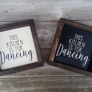 This Kitchen Is For Dancing- Trendy Rustic Framed Mini Wood Sign-Kitchen Decor