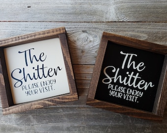 The Shitter - Humorous Wood Framed Bathroom Sign - Rustic Farmhouse Sign