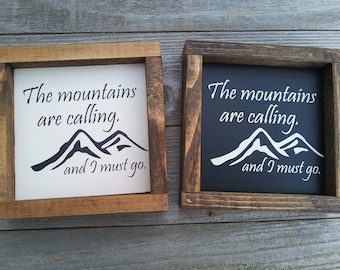 The mountains are calling and I must go mini wood framed sign