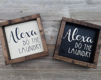 Alexa Do The Laundry-Rustic Wood Framed Mini Wood Sign