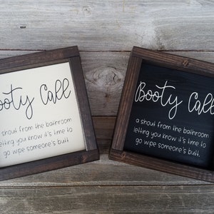 Booty Call- Rustic Framed Humorous Wood Sign-Funny Bathroom Wood Sign