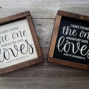 I Have Found The One Whom My Soul Loves-Wood Framed Sign