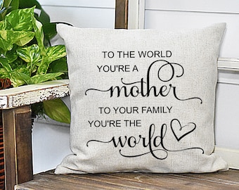 Mothers Day SVG - To The World You're a Mother SVG - To Your Family You're the World - New Mom SVG Cut File  Cricut Cameo, Silhouette File