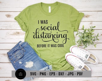 Social Distancing Svg, Anti Social Svg, Social Distance Svg, Funny Svg Designs, Funny Cut File  DXF, Silhouette File, Cricut Files