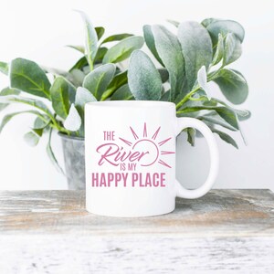 The River is my Happy Place Svg, River Svg Design, Summer Svg Designs, River Life Svg, Vacation Svg, Cut File, Silhouette File, Cricut Files image 3