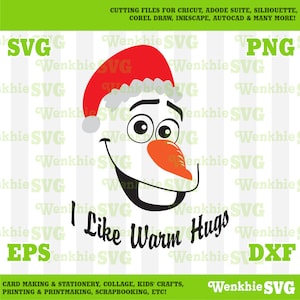 Olaf I Like Warm Hugs Cutting File Printable, fichier SVG pour Cricut