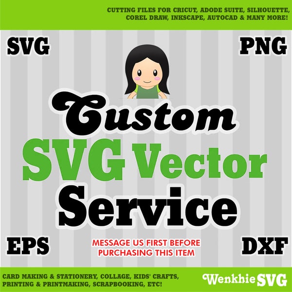 Custom SVG Service - Convert to Vector, Image/Logo Conversion, Silhouette, For Cutting File