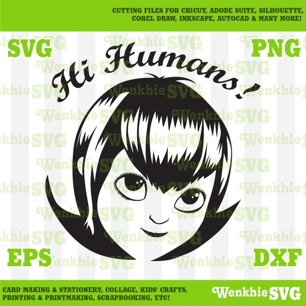 Mavis Hi Humans! Cutting File Printable, SVG file for Cricut