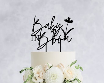 Baby in Bloom - Wooden Baby Shower Cake Topper, Flower Child Cake Topper,