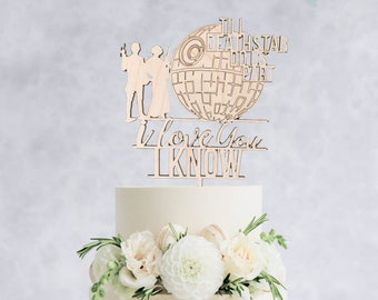 Till Deathstar Do Us Part - I love you I know - Cake Topper - Star Wars