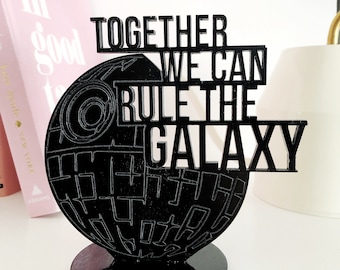 Together We Can Rule The Galaxy Stand - Star Wars - Wooden Centerpiece Decor - Gold Silver Rose Gold