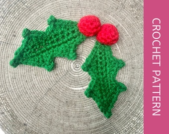 Easy Crochet Holly Leaf Pattern with Berries Holly Berries Crochet Pattern for beginners