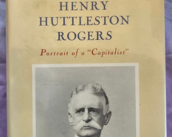 Henry Huttleston Rogers, Retrato de un capitalista, Fairhaven, Massachusetts, filántropo, industrial, financiero, Booker T Washington