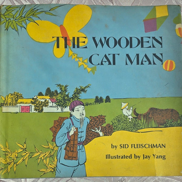 1972, The Wooden Cat Man, Sid Fleischman, From Cat Man to Renowned Kite Builder, Based on Actual Event, Chinese, Kite, Building, Flying