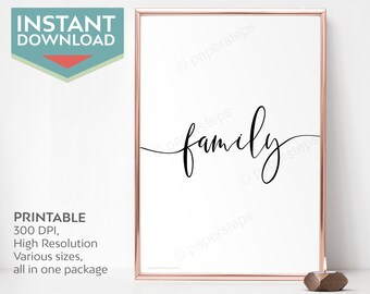 Family wall art, Quote print for bedrooms, Living room and all home decor. Calligraphy style family poster that is printable.