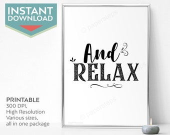 And relax sign bathroom wall decor printable, black and white bathroom wall art prints digital download, gift for mom from daughter, spa