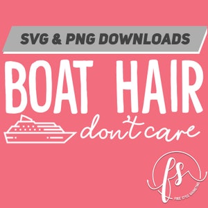 Op de afbeelding: Roze achtergrond met witte tekst die "SVG & PNG DOWNLOADS BOAT HAIR don't care" luidt, met een witte omtrek van een cruiseschip. De tekst "fs" staat in een cirkel met de woorden "FREE STYLE MARKETING" eronder.