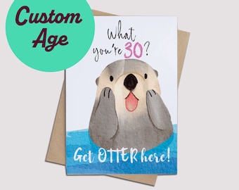 Otter Custom Age Birthday Card