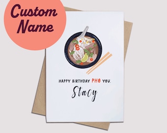 Pho Custom Name Birthday Card with Personalized Note