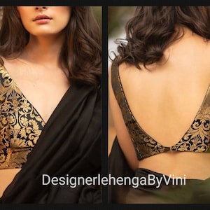 May include: A black and gold brocade blouse with a deep V-neckline. The blouse has a decorative back with a V-shaped opening. The text "DesignerlehengaByVini" is visible at the bottom of the image.