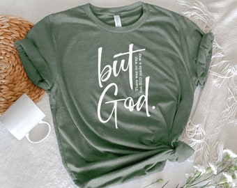 But God Shirt, There was no way but God made a way.  Christian Gifts for Women, Religious Shirt, Inspirational Shirt, Christian T-Shirt