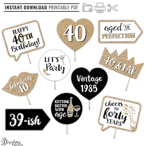 40th Birthday Printable Props INSTANT DOWNLOAD - Gold Black and White - 10 Photo Booth Signs - Fortieth Forty Party