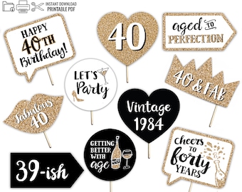 40th Birthday Printable Props INSTANT DOWNLOAD - Gold Black and White - 10 Photo Booth Signs - Fortieth Forty Party