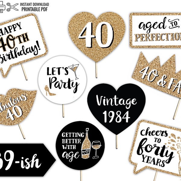 40th Birthday Printable Props INSTANT DOWNLOAD - Gold Black and White - 10 Photo Booth Signs - Fortieth Forty Party