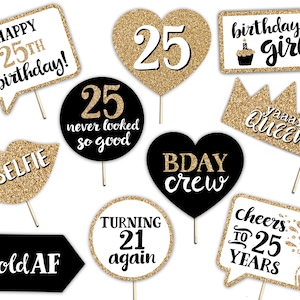 25th Birthday Printable Photo Booth Props - Instant Download and Print - 10 Signs Gold Black and White - Twenty Five Party Decorations