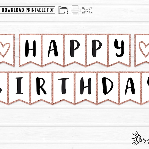 Printable Happy Birthday Banner INSTANT DOWNLOAD - DIY Download & Print Rose Gold glitter bday Party Decor bunting