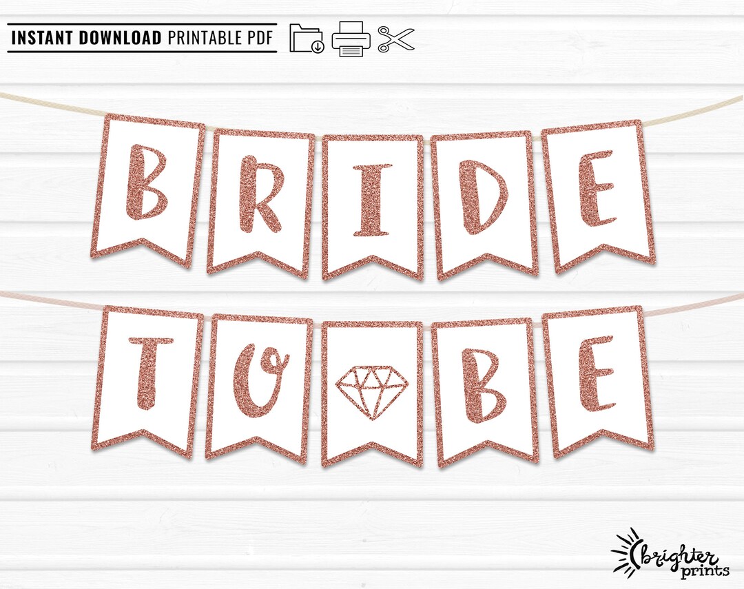 printable-bride-to-be-banner-instant-download-diy-download-print-rose-gold-glitter-bridal-shower-bachelorette-party-decor-bunting-etsy