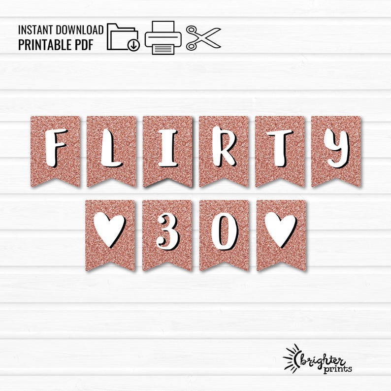 Flirty 30 Printable Banner – Rose Gold Glitter Bunting (digital PDF) - Etsy
