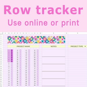 May include: A digital row tracker spreadsheet with a pink background and the text "Row tracker Use online or print." The spreadsheet includes columns for project name, notes, and project type, with checkboxes for tracking progress. A colourful decorative banner is at the top.
