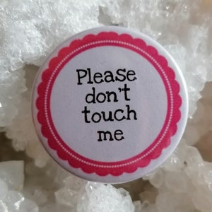Please don&#39;t touch me badge, Autism, ADHD, DID, OSDD, Anxiety