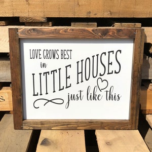 Love Grows Best in Little Houses Just Like This | Family gift idea |Rustic Farmhouse Sign | 12” x 16” | Custom Sign | Living Room Décor