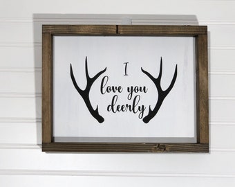 I love you deerly rustic farmhouse wood sign with antlers 9" x 12"  I love you dearly | Valentines day gift for him ( I Love You Dearly)
