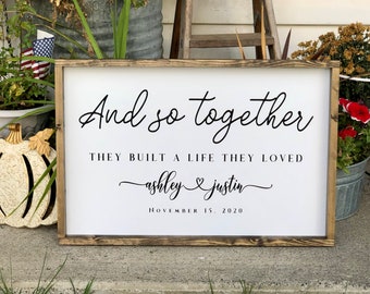 And so together they built a life they loved wood signs,  farmhouse wall art with personalized names and date wedding gift, anniversary gift